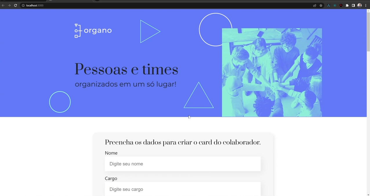 Página do Organo no navegador em que está visível a parte de "Pessoas e Times" e o início do formulário "preencha os dados para criar o card do colaborador" contendo dois campos: "Nome" e "Cargo".