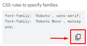 Captura de tela do site “google fonts” com o campo “CSS rules to specify families”, o texto “font-family: 'Roboto', sans-serif; font-family: 'Roboto Mono', monospace;” e o ícone de “copiar”, destacado por um retângulo vermelho.