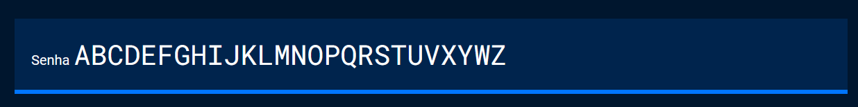 Captura de tela do projeto no navegador com a cor de fundo azul escuro, o campo de senha, o texto “Senha” e o texto: “ABCDEFGHIJKLMNOPQRSTUVWXYZ”.