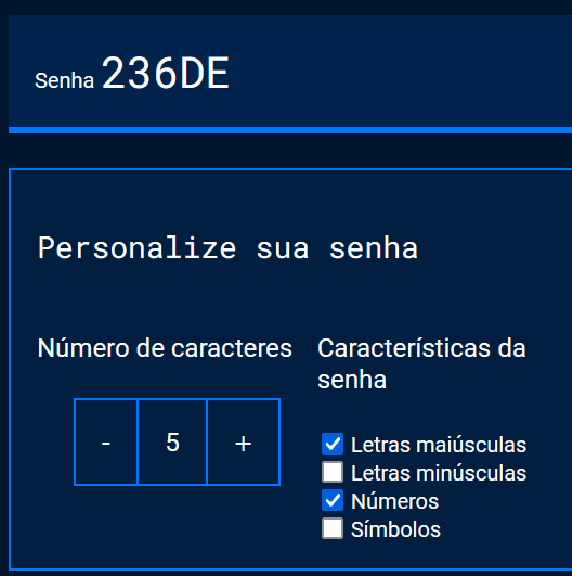 Gif do projeto no navegador com a cor de fundo azul escuro, o título “Personalize sua senha”, e dois blocos de texto agrupados em linha. O primeiro bloco contém o título “Número de caracteres” e um botão “- 5 +”, o segundo bloco contém o título Características da senha e um checklist com os textos: “Letras maiúsculas”, “letras minúsculas”, “Números”, “símbolos”. A ilustração enfatiza as caixas de seleção sendo marcadas e a senha sendo atualizada.