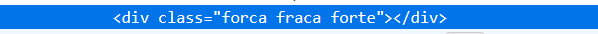 Captura de tela do console exibindo o valor HTML: “<div class= “forca fraca forte”></div>”.